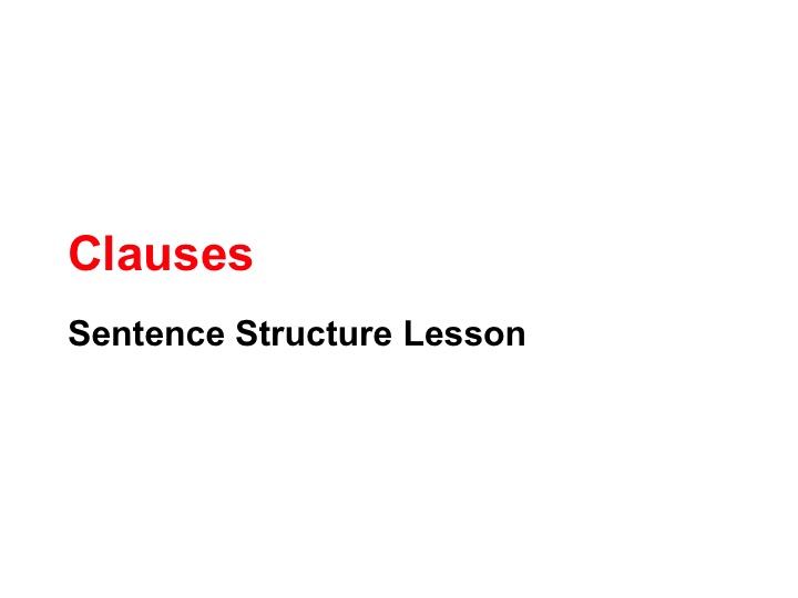 This is a preview image of Clauses and Phrases Lesson 1. Click on it to enlarge it or view the source file.