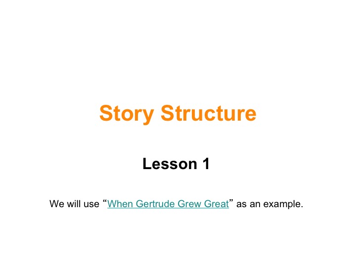 This is a preview image of Story Structure Lesson 1. Click on it to enlarge it or view the source file.